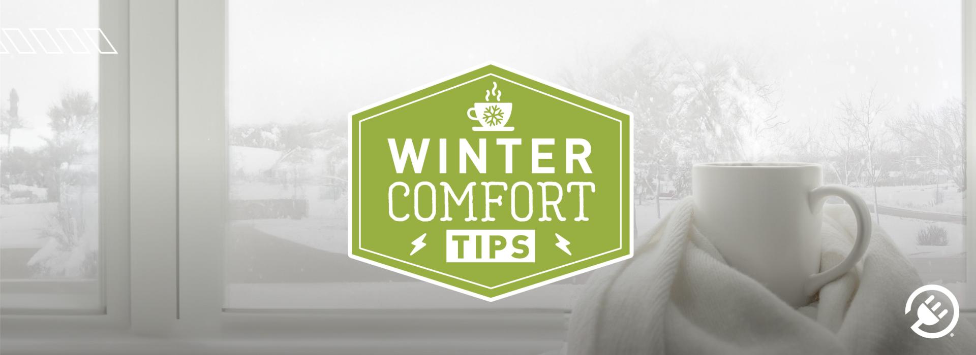 Winter Comfort Tips: Transform Your Home into an Energy-Efficient Oasis