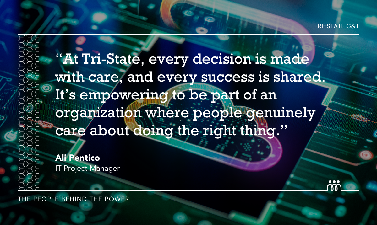 A quote from Ali Pentico reading, "At Tri-State, every decision is made with care and every success is shared. It's empowering to be part of an organization where people genuinely care about doing the right thing."