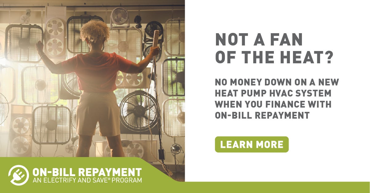 On-Bill Repayment Program summer heat savings