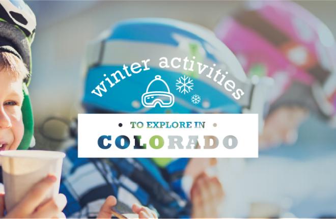 12 Winter Activities to Experience in Colorado