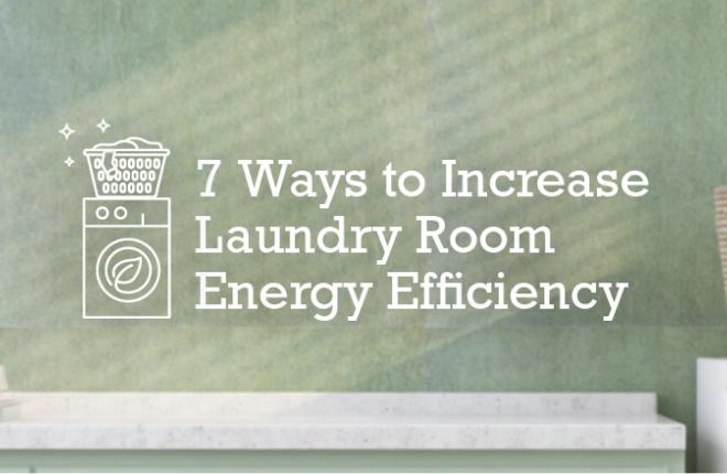 How to Create an Energy-Efficient Laundry Room