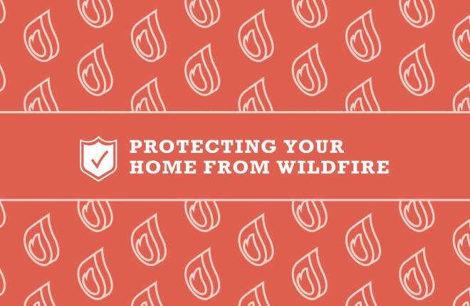 Hero image: orange background with white fire pattern in back. Text says: protecting your home from wildfire