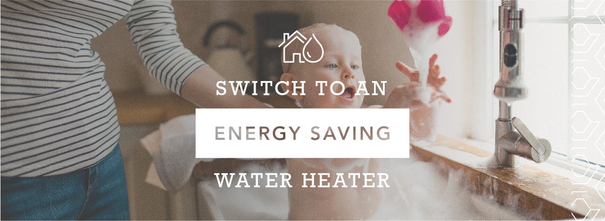 Energy Saving Water Heaters